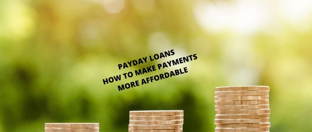 Payday Loans How To Make Payments More Affordable